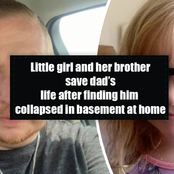 Little girl and her brother save dad’s life after finding him collapsed in basement at home
