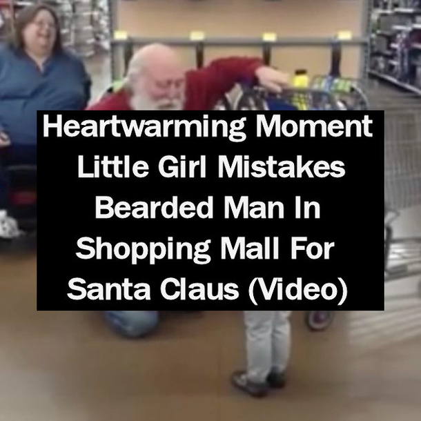 Little Girl Mistakes Walmart Shopper For Santa And His Reaction Is Perfect (Video)