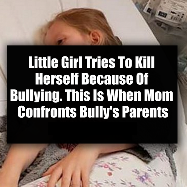 Little Girl Tries To Kill Herself Because Of Bullying. This Is When Mom Confronts Bully's Parents