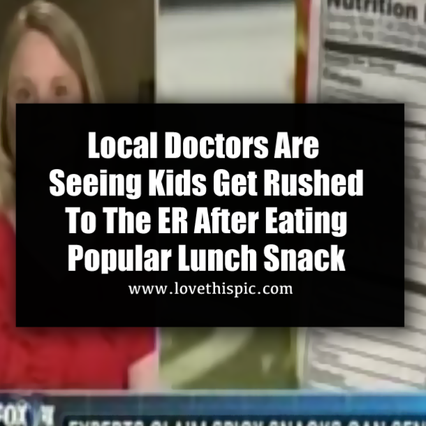 Local Doctors Are Seeing Kids Get Rushed To The ER After Eating Popular Lunch Snack [video]