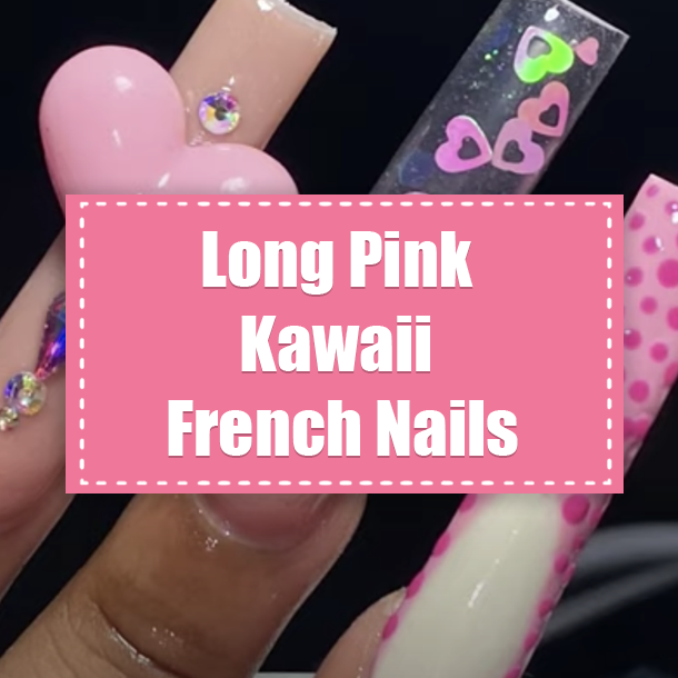 Long Pink Kawaii French Nails