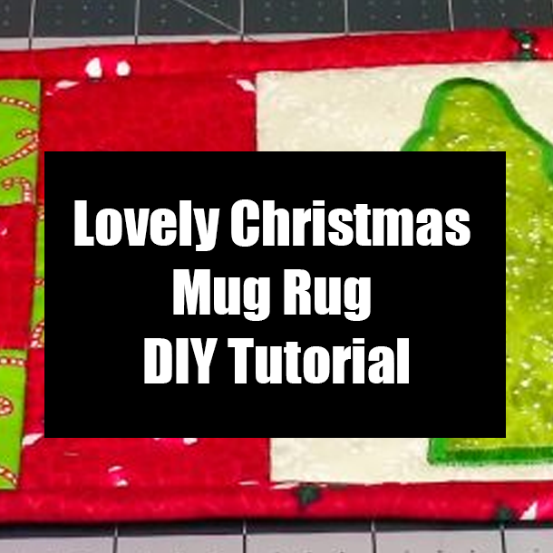 Lovely Christmas Mug Rug DIY Tutorial