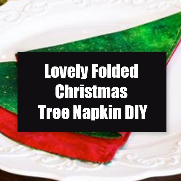 Lovely Folded Christmas Tree Napkin DIY