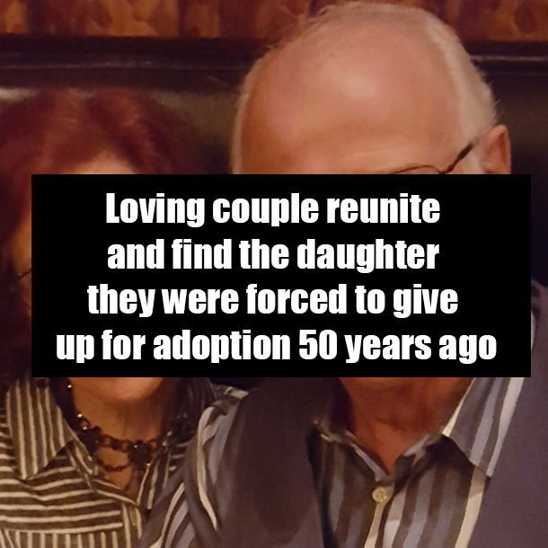 Loving couple reunite and find the daughter they were forced to give up for adoption 50 years ago