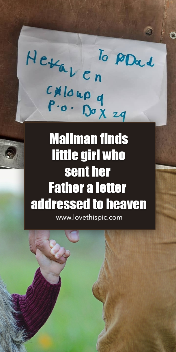 Mailman finds little girl who sent her Father a letter addressed to heaven - picture 5