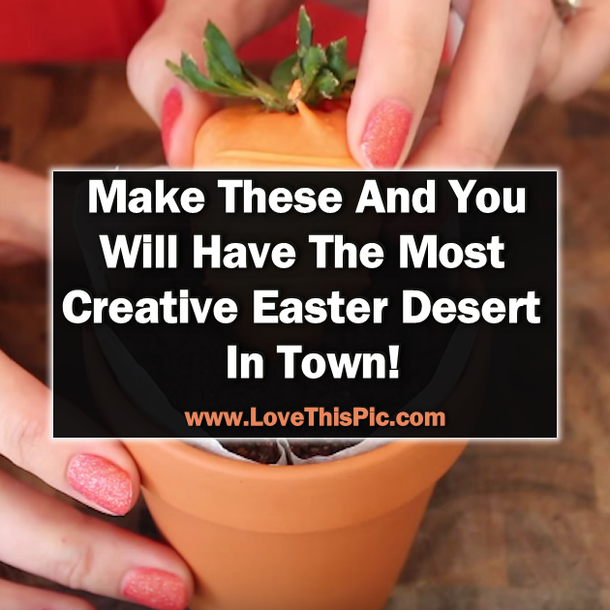 Make These And You Will Have The Most Creative Easter Desert In Town!