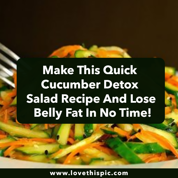 Make This Quick Cucumber Detox Salad Recipe And Lose Belly Fat In No Time!
