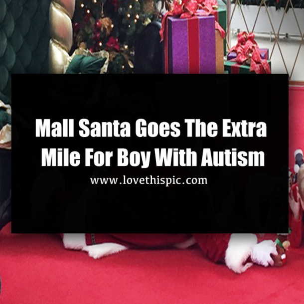 Mall Santa Goes The Extra Mile For Boy With Autism