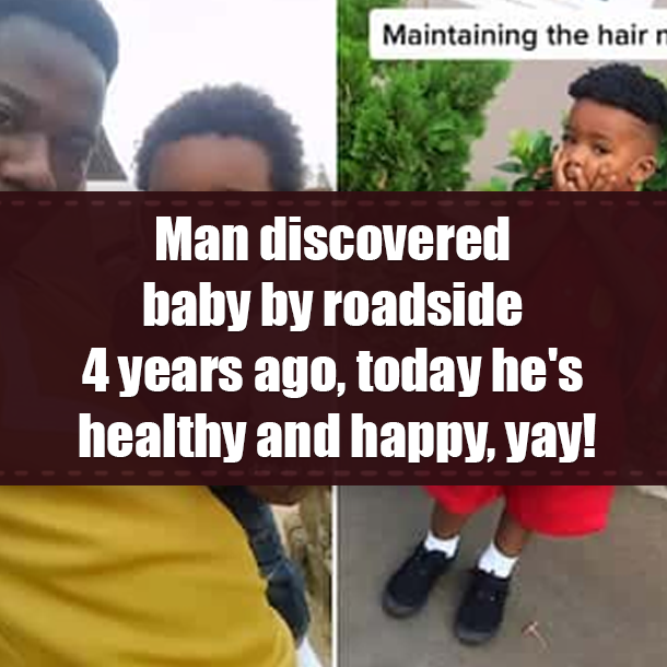 Man discovered baby by roadside 4 years ago, today he's healthy and happy, yay!