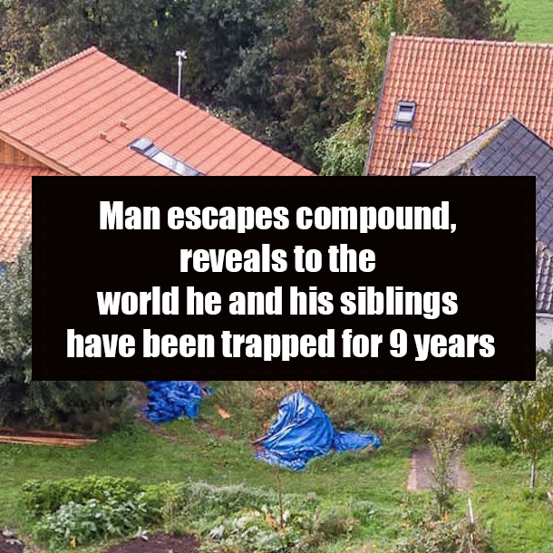 Man escapes compound, reveals to the world he and his siblings have been trapped for 9 years