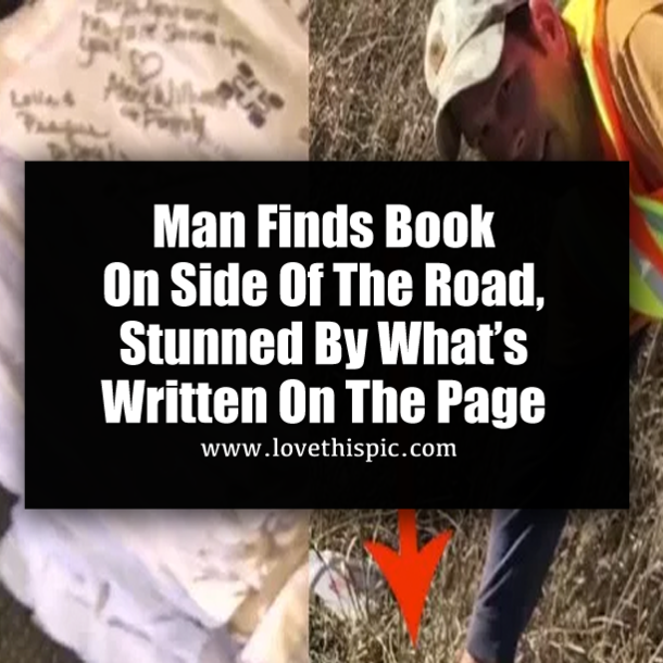 Man Finds Book On Side Of The Road, Stunned By What’s Written On The Page