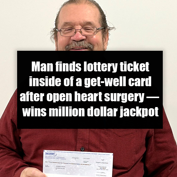 Man finds lottery ticket inside of a get-well card after open heart surgery — wins million dollar jackpot