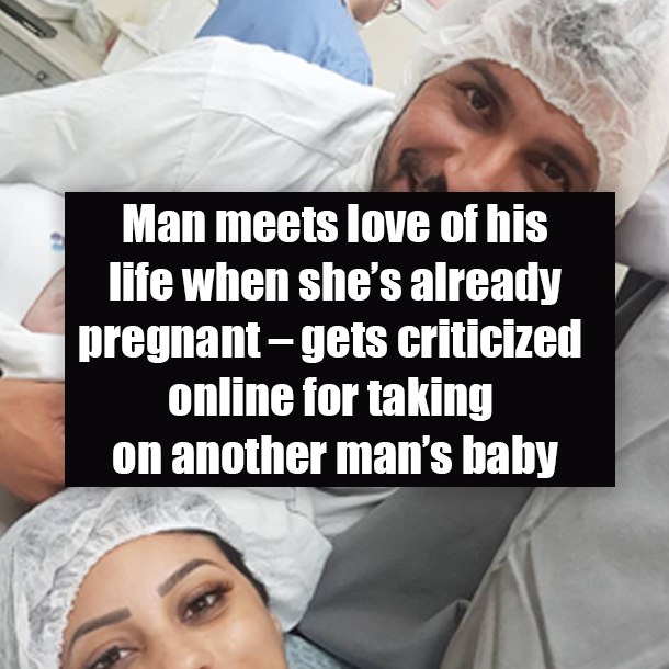 Man meets love of his life when she’s already pregnant – gets criticized online for taking on another man’s baby