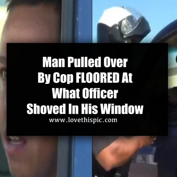 Man Pulled Over By Cop FLOORED At What Officer Shoved In His Window