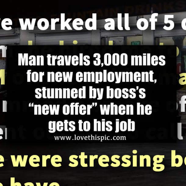 Man travels 3,000 miles for new employment, stunned by boss’s “new offer” when he gets to his job