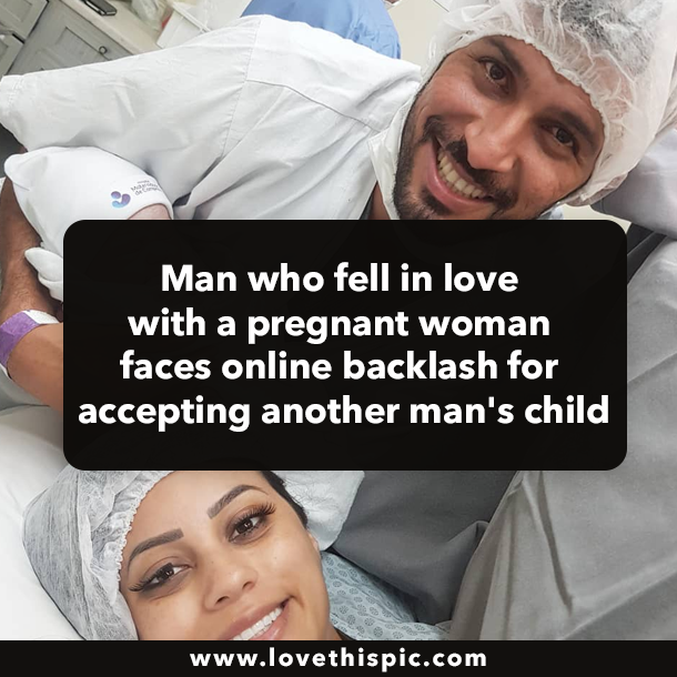 Man who fell in love with a pregnant woman faces online backlash for accepting another man's child