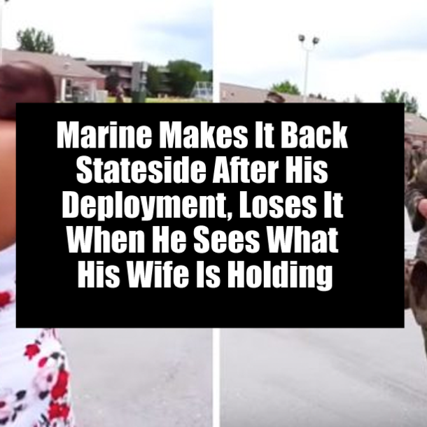 Marine Makes It Back Stateside After His Deployment, Loses It When He Sees What His Wife Is Holding