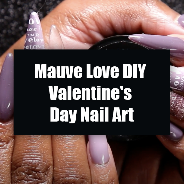 Mauve Love DIY Valentine's Day Nail Art