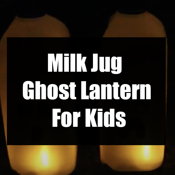 Milk Jug Ghost Lantern For Kids