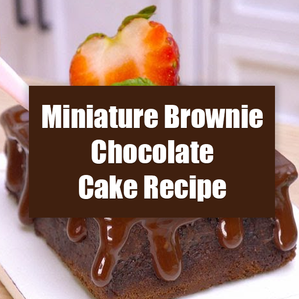 Miniature Brownie Chocolate Cake Recipe