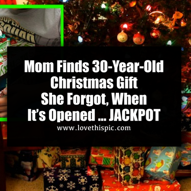 Mom Finds 30-Year-Old Christmas Gift She Forgot, When It’s Opened … JACKPOT