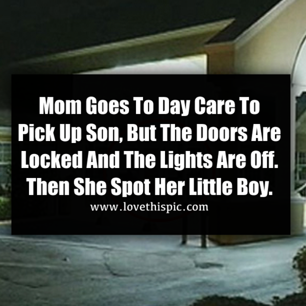 Mom Goes To Day Care To Pick Up Son, But The Doors Are Locked And The Lights Are Off. Then She Spot Her Little Boy.