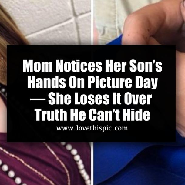Mom Notices Her Son’s Hands On Picture Day — She Loses It Over Truth He Can’t Hide