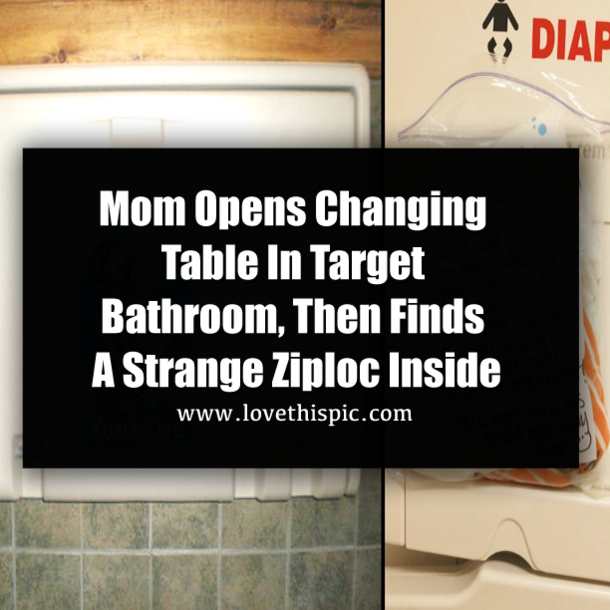 Mom Opens Changing Table In Target Bathroom, Then Finds A Strange Ziploc Inside