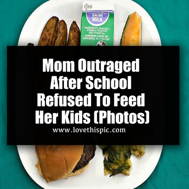Mom Outraged After School Refused To Feed Her Kids (Photos)