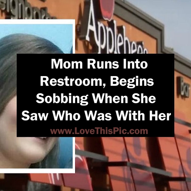 Mom Runs Into Restroom, Begins Sobbing When She Saw Who Was With Her