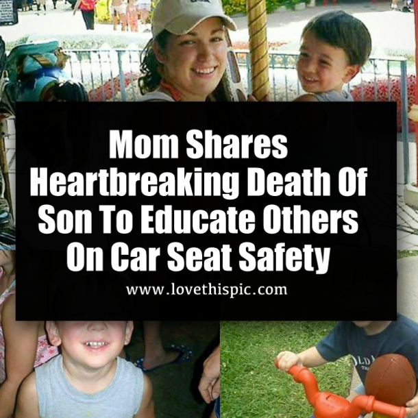 Mom Shares Heartbreaking Death Of Son To Educate Others On Car Seat Safety