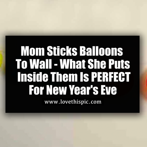 Mom Sticks Balloons To Wall - What She Puts Inside Them Is PERFECT For New Year's Eve