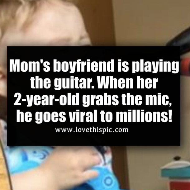 Mom's boyfriend is playing the guitar. When her 2-year-old grabs the mic, he goes viral to millions!