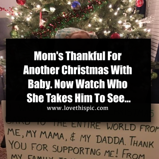 Mom's Thankful For Another Christmas With Baby. Now Watch Who She Takes Him To See...