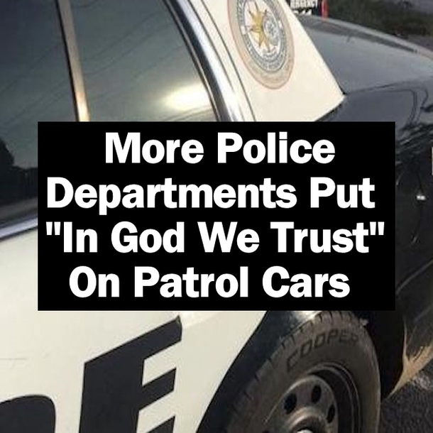 More Police Departments Put "In God We Trust" On Patrol Cars