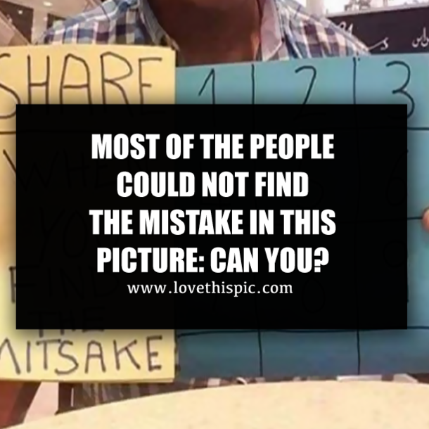 MOST PEOPLE CAN'T FIND THE MISTAKE IN THIS PICTURE: CAN YOU?