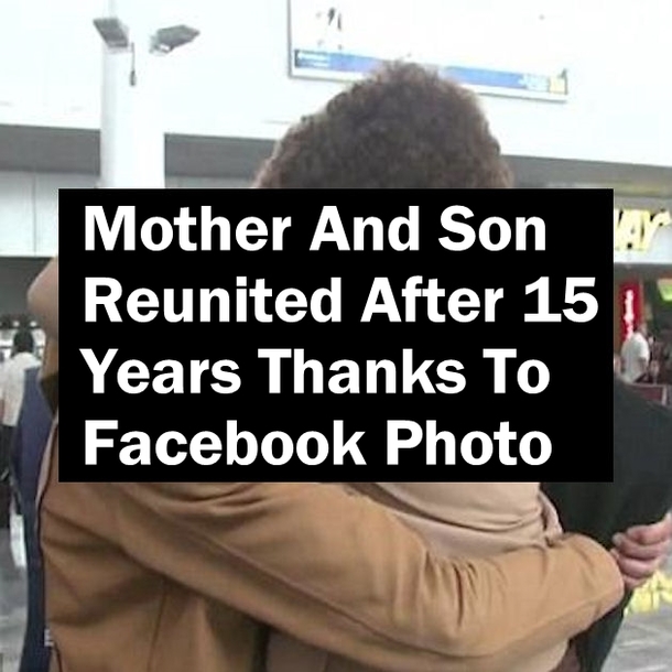 Mother And Son Reunited After 15 Years Thanks To Facebook Picture (Photo)