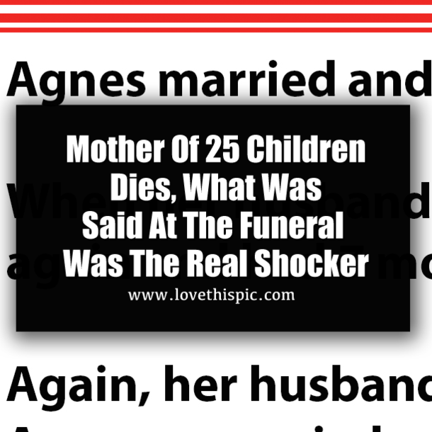 Mother Of 25 Children Dies, What Was Said At The Funeral Was The Real Shocker
