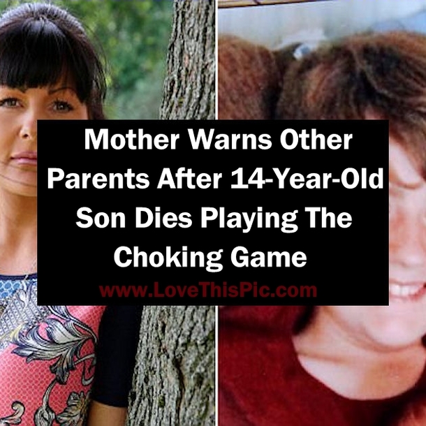 Mother Warns Other Parents After 14-Year-Old Son Dies Playing The Choking Game
