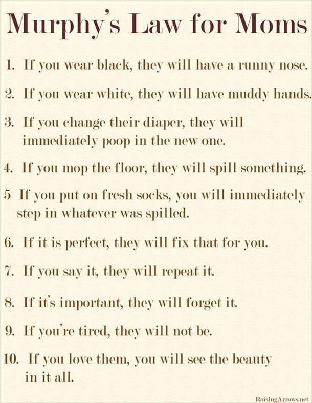 Murphy's Law For Moms... This Is Hilarious!