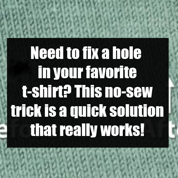 Need to fix a hole in your favorite t-shirt? This no-sew trick is a quick solution that really works!
