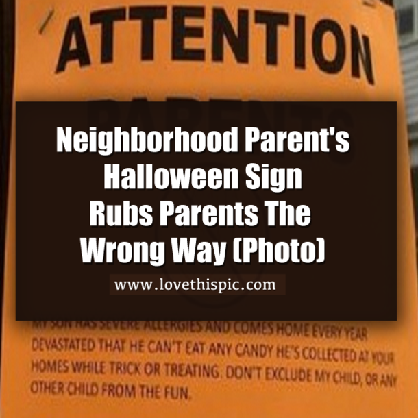Neighborhood Parent's Halloween Sign Rubs Parents The Wrong Way (Photo)