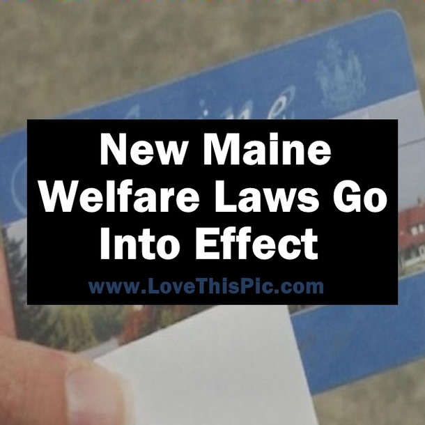 New Maine Welfare Laws Go Into Effect