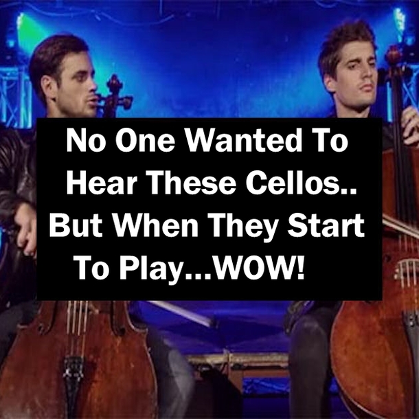 No One Wanted To Hear These Cellos.. But When They Start To Play…WOW!