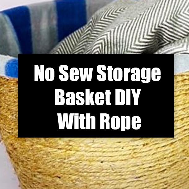 No Sew Storage Basket DIY With Rope