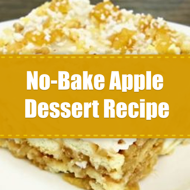 No-Bake Apple Dessert Recipe