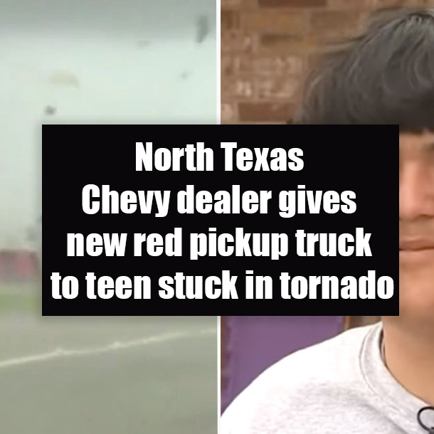 North Texas Chevy dealer gives new red pickup truck to teen stuck in tornado