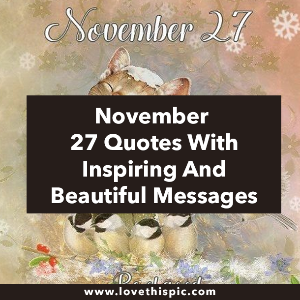 November 27 Quotes With Inspiring And Beautiful Messages