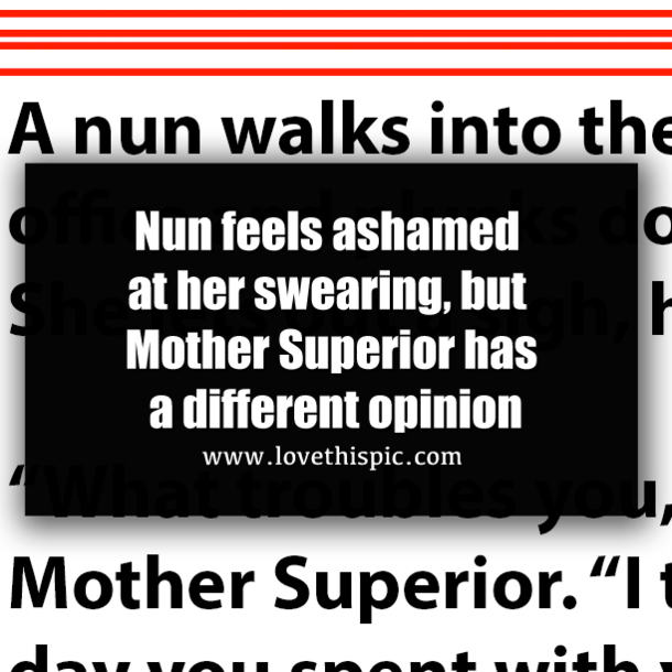 Nun feels ashamed at her swearing, but Mother Superior has a different opinion