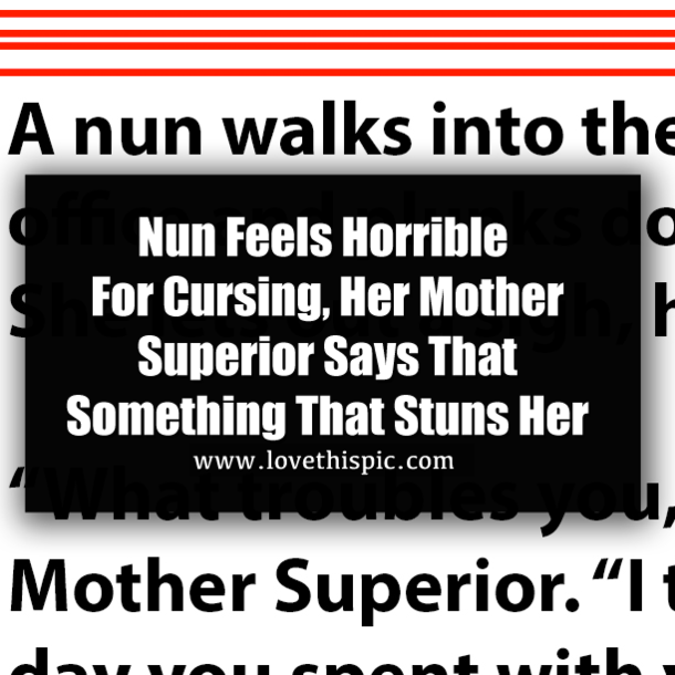 Nun Feels Horrible For Cursing, Her Mother Superior Says That Something That Stuns Her